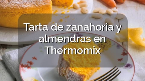Tarta de zanahoria y almendras en Thermomix